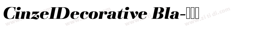 CinzeIDecorative Bla字体转换